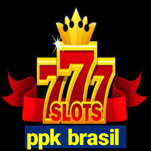 ppk brasil